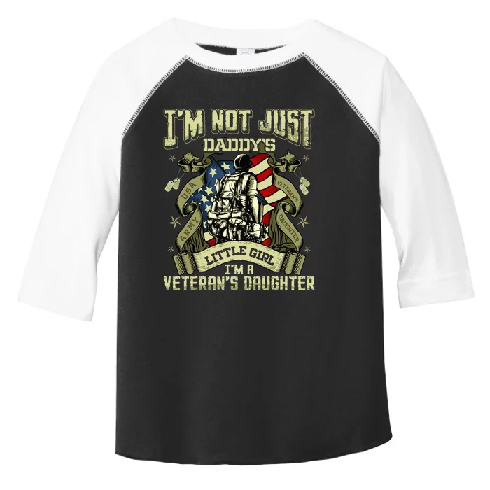 Im Not Just A Daddys Little Girl Im A Veterans Daughter Toddler Fine Jersey T-Shirt