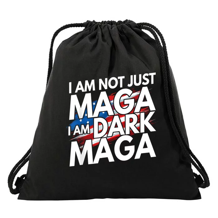 IM Not Just Maga IM Dark Maga Trump 2024 Elections Drawstring Bag