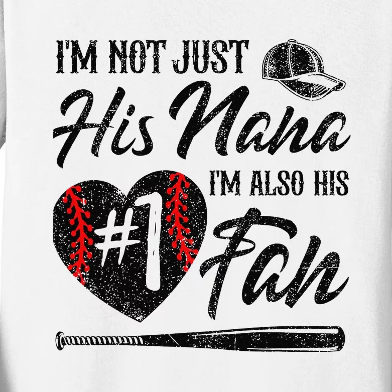 I'm Not Just His Nana I'm His Number One Fan Baseball Cute Kids Long Sleeve Shirt