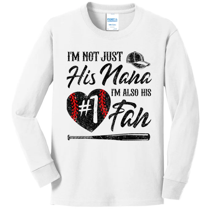 I'm Not Just His Nana I'm His Number One Fan Baseball Cute Kids Long Sleeve Shirt