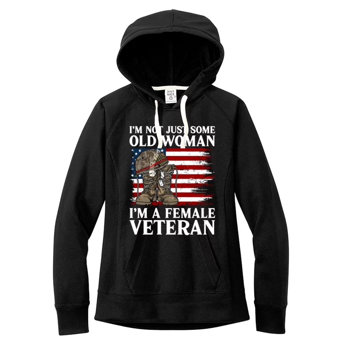 IM Not Just Some Old IM A Female Veteran Mom Grandma Funny Gift Women's Fleece Hoodie