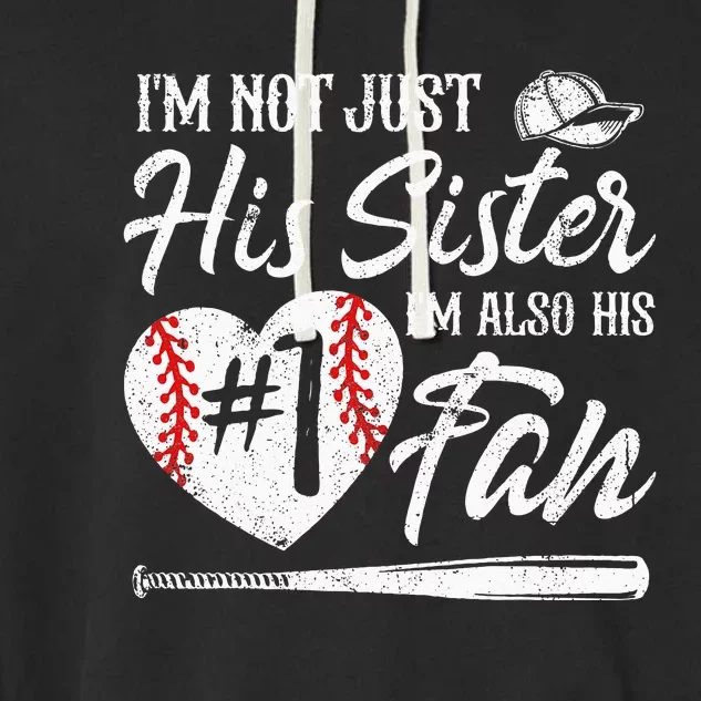 Im Not Just His Sister Im His Number One Fan Baseball Cute Garment-Dyed Fleece Hoodie