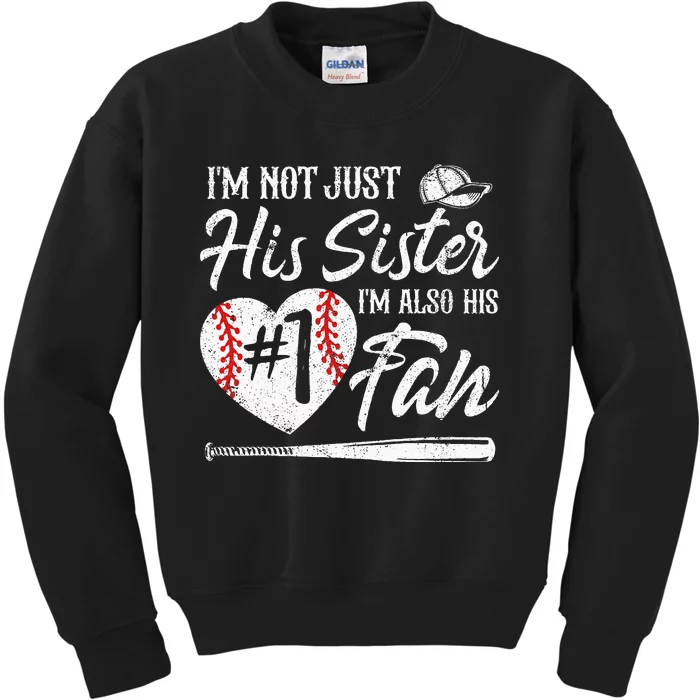 Im Not Just His Sister Im His Number One Fan Baseball Cute Kids Sweatshirt