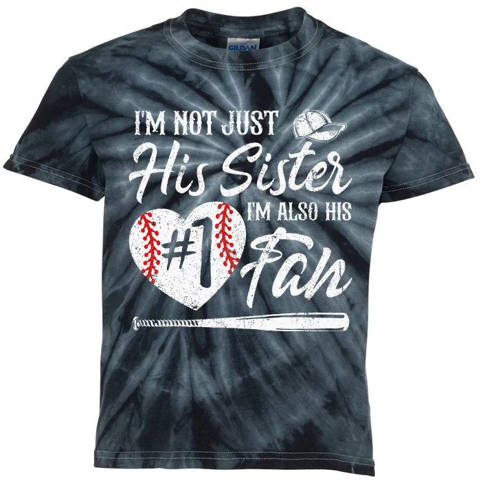 Im Not Just His Sister Im His Number One Fan Baseball Cute Kids Tie-Dye T-Shirt