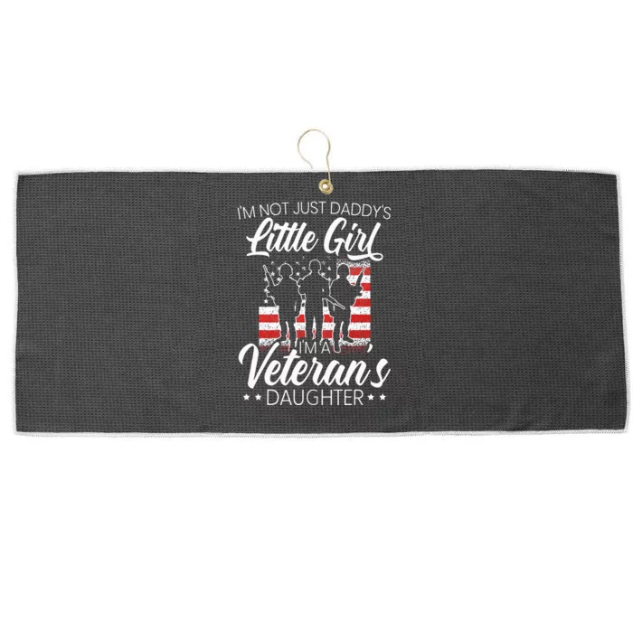 Im Not Just Daddys Little Girl Im A Veterans Daughter Large Microfiber Waffle Golf Towel