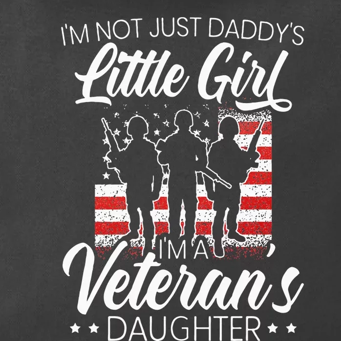 Im Not Just Daddys Little Girl Im A Veterans Daughter Zip Tote Bag