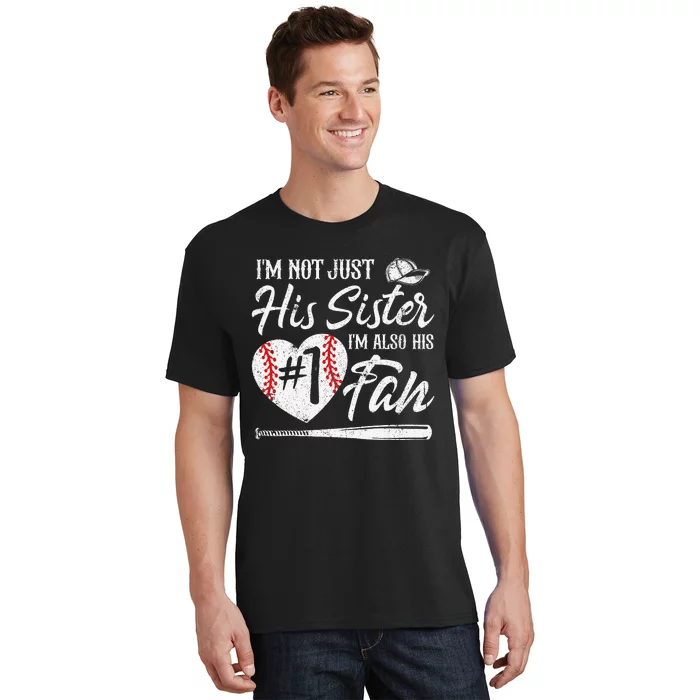 I'm Not Just His Sister I'm His Number One Fan Baseball Cute T-Shirt