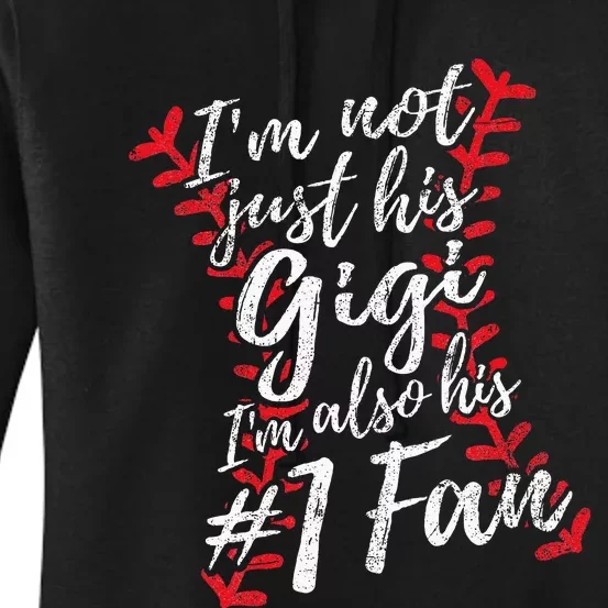 Im Not Just His Gigi Im His Number One Fan Baseball Cute Women's Pullover Hoodie