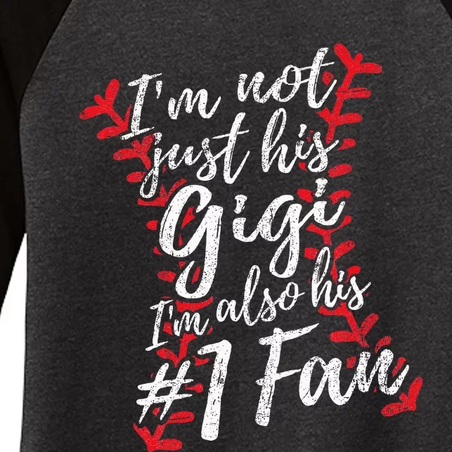 Im Not Just His Gigi Im His Number One Fan Baseball Cute Women's Tri-Blend 3/4-Sleeve Raglan Shirt