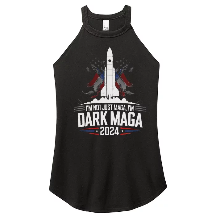 Im Not Just Maga Im Dark Maga Trump 2024 Rocket And Space Women’s Perfect Tri Rocker Tank