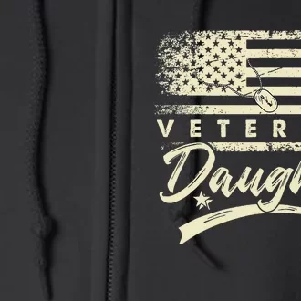 IM Not Just A DaddyS Little Girl IM A VeteranS Daughter Full Zip Hoodie