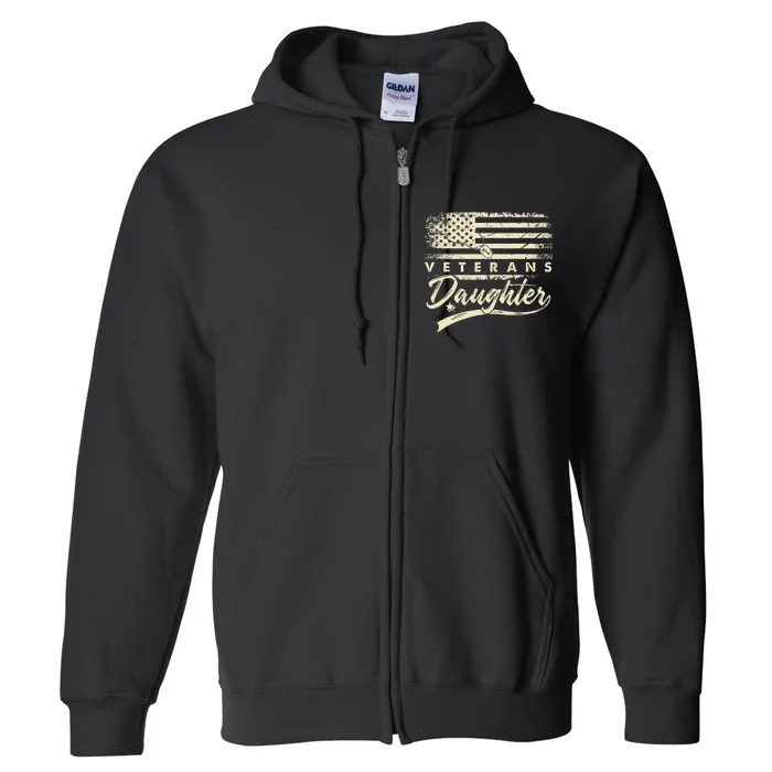 IM Not Just A DaddyS Little Girl IM A VeteranS Daughter Full Zip Hoodie