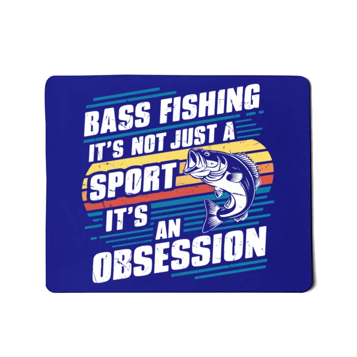 It’S Not Just A Sport It’S An Obsession Bass Fishing Cute Gift Mousepad