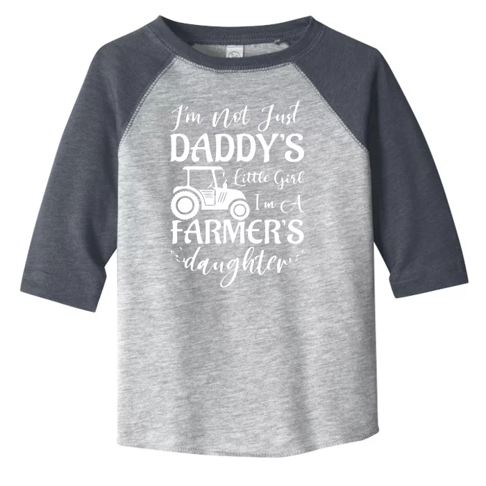 Im Not Just Daddys Little Girl Im A Farmers Daughter Toddler Fine Jersey T-Shirt