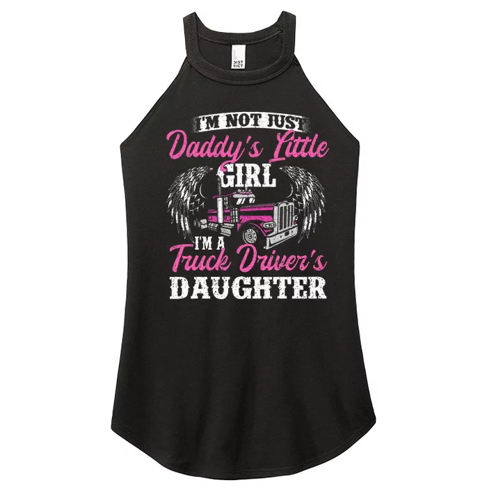 Im Not Just Daddys Little Girl Truck Driver Daughter Women’s Perfect Tri Rocker Tank