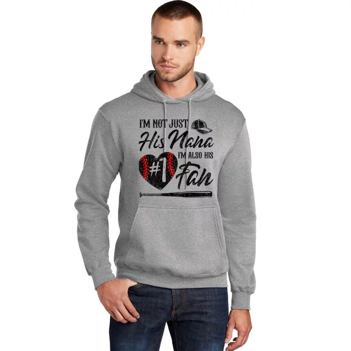 I'm Not Just His Nana I'm His Number One Fan Baseball Cute Tall Hoodie