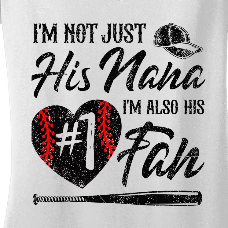 I'm Not Just His Nana I'm His Number One Fan Baseball Cute Women's V-Neck T-Shirt