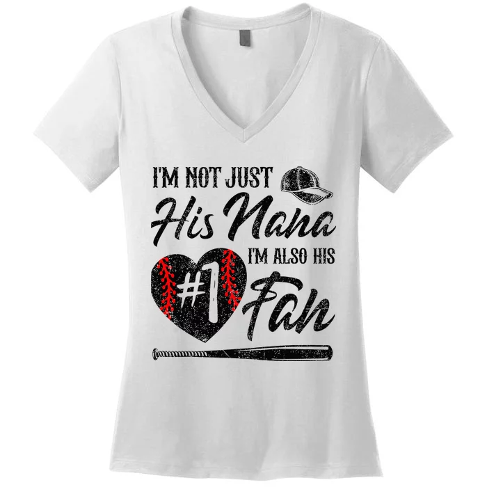 I'm Not Just His Nana I'm His Number One Fan Baseball Cute Women's V-Neck T-Shirt