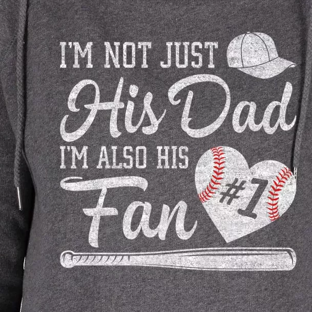 I'm Not Just His Dad I'm His Number One Fan Baseball Papa Womens Funnel Neck Pullover Hood