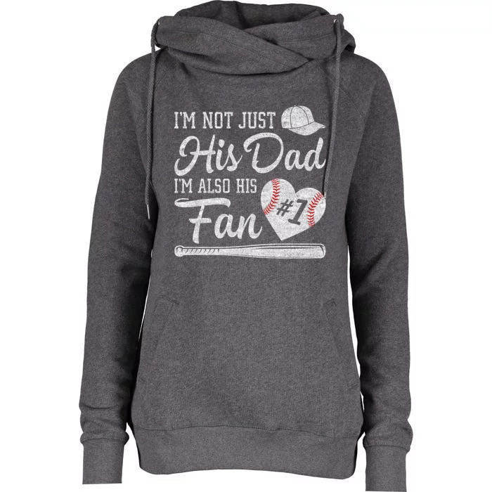 I'm Not Just His Dad I'm His Number One Fan Baseball Papa Womens Funnel Neck Pullover Hood