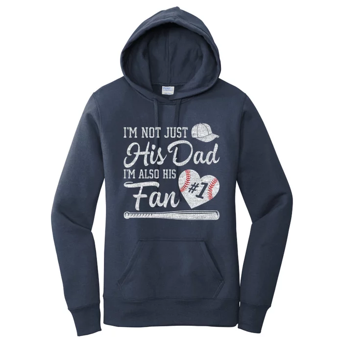 I'm Not Just His Dad I'm His Number One Fan Baseball Papa Women's Pullover Hoodie