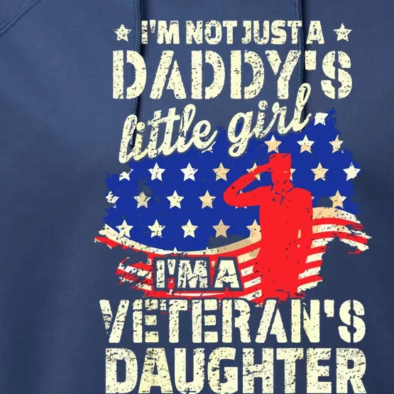 I'm Not Just A Daddy's Little Girl I'm Veteran's Daughter US Long Sleeve Performance Fleece Hoodie