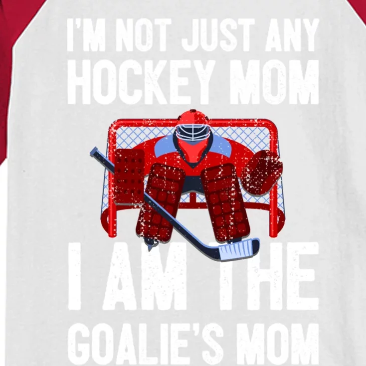 I'm Not Just Any Hockey Mom I'm The Goalie's Mom Cute Gift Kids Colorblock Raglan Jersey