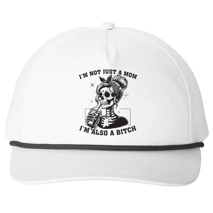 Im Not Just A Mom Im Also A Bitch Skull Snapback Five-Panel Rope Hat