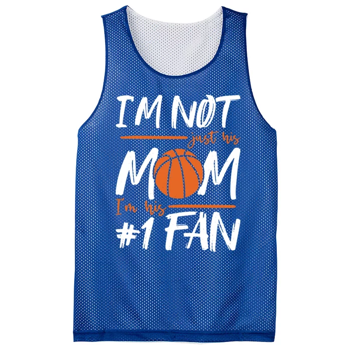 I'm Not Just His Mom I'm His Number One Fan Gift Mesh Reversible Basketball Jersey Tank