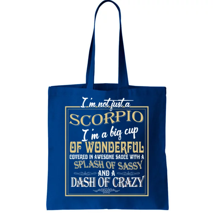 Im Not Just A Scorpio Zodiac Sign Birthday Gift Tote Bag