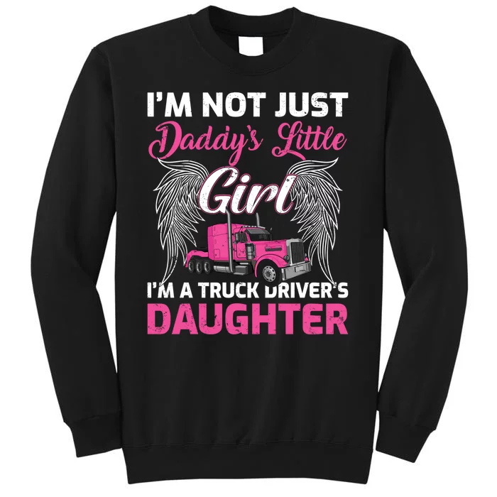 I'm Not Just Daddy's Little Girl I'm A Truckers Daughter Sweatshirt