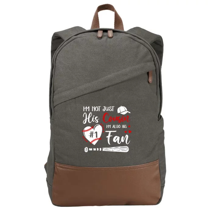 IM Not Just His Cousin IM His Number One Fan Baseball Cotton Canvas Backpack