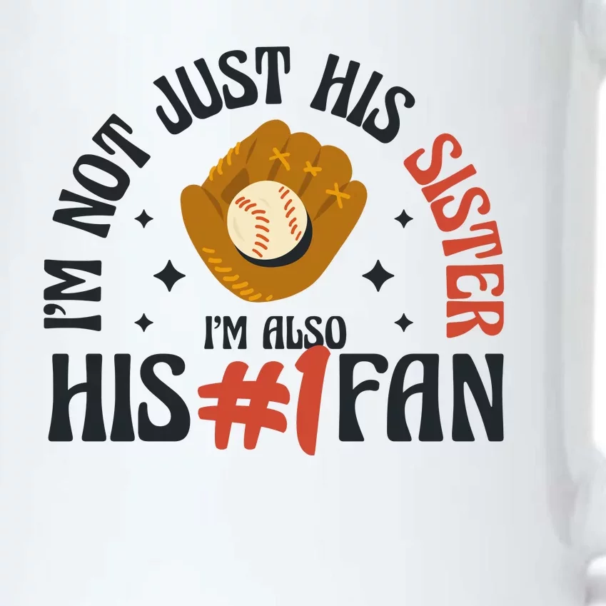 I'm Not Just His Sister I'm Also His Number One Fan Cute Baseball Black Color Changing Mug