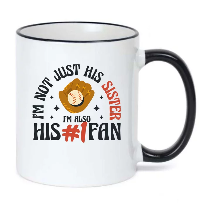 I'm Not Just His Sister I'm Also His Number One Fan Cute Baseball Black Color Changing Mug