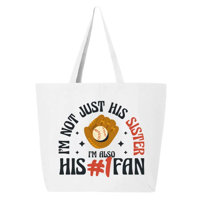 I'm Not Just His Sister I'm Also His Number One Fan Cute Baseball 25L Jumbo Tote