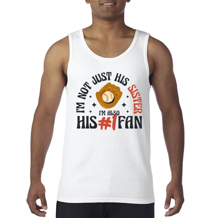 I'm Not Just His Sister I'm Also His Number One Fan Cute Baseball Tank Top