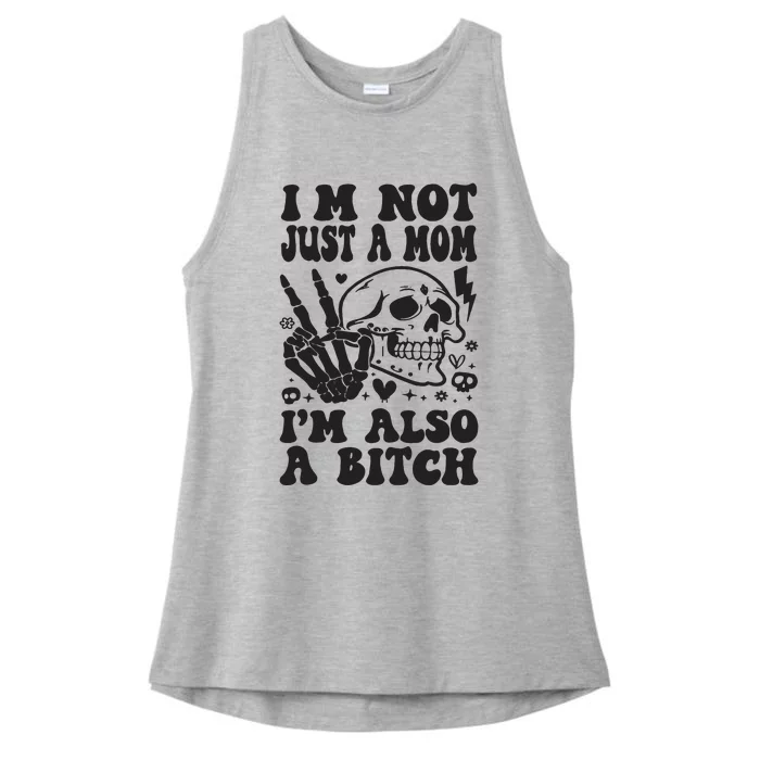 IM Not Just A Mom IM A Bitch Ladies Tri-Blend Wicking Tank