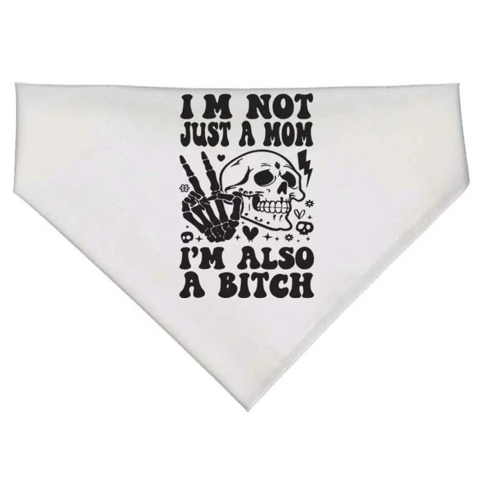 IM Not Just A Mom IM A Bitch USA-Made Doggie Bandana