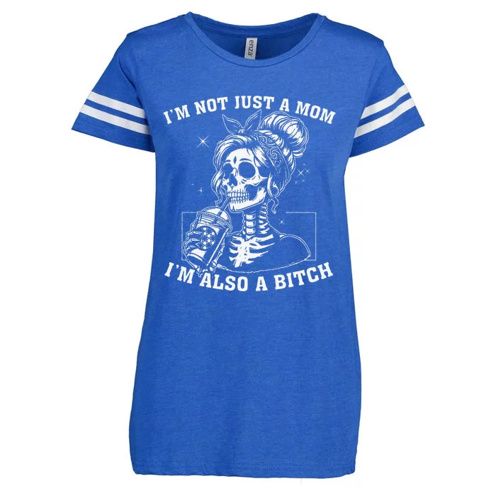 IM Not Just A Mom IM Also A Bitch Skull Enza Ladies Jersey Football T-Shirt