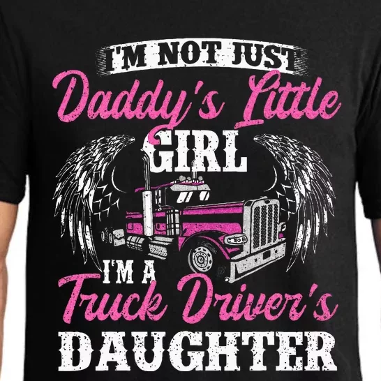 Im Not Just Daddys Little Girl Truck Driver Daughter Pajama Set