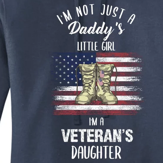 I'm Not Just Daddy's Little Girl Im A Veterans Daughter Women's Pullover Hoodie