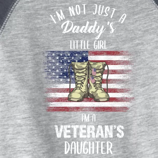 I'm Not Just Daddy's Little Girl Im A Veterans Daughter Toddler Fine Jersey T-Shirt