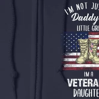 I'm Not Just Daddy's Little Girl Im A Veterans Daughter Full Zip Hoodie