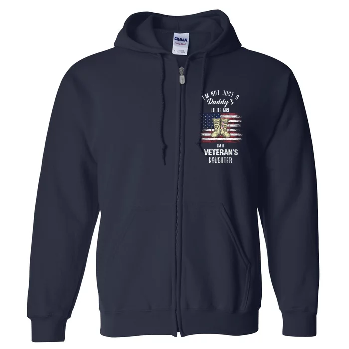 I'm Not Just Daddy's Little Girl Im A Veterans Daughter Full Zip Hoodie