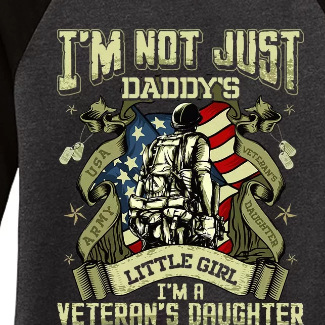 Im Not Just A Daddys Little Girl Im A Veterans Daughter Women's Tri-Blend 3/4-Sleeve Raglan Shirt