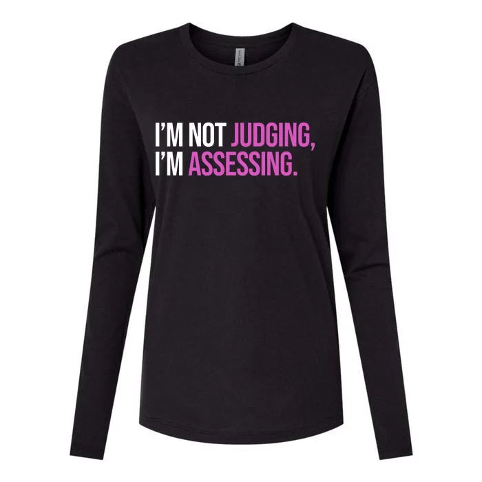 I'm Not Judging I'm Assessing Womens Cotton Relaxed Long Sleeve T-Shirt