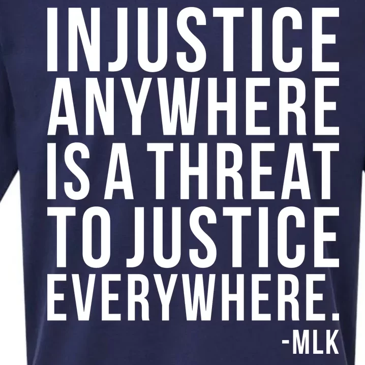 Injustice Anywhere is a Threat to JUSTICE Everywhere MLK Sueded Cloud Jersey T-Shirt