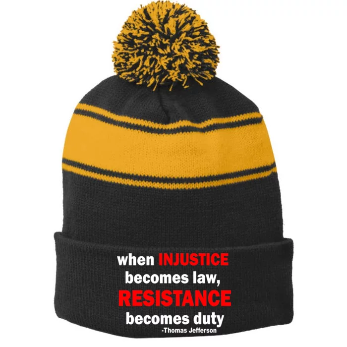 Injustice Becomes Law Resistance Duty Stripe Pom Pom Beanie