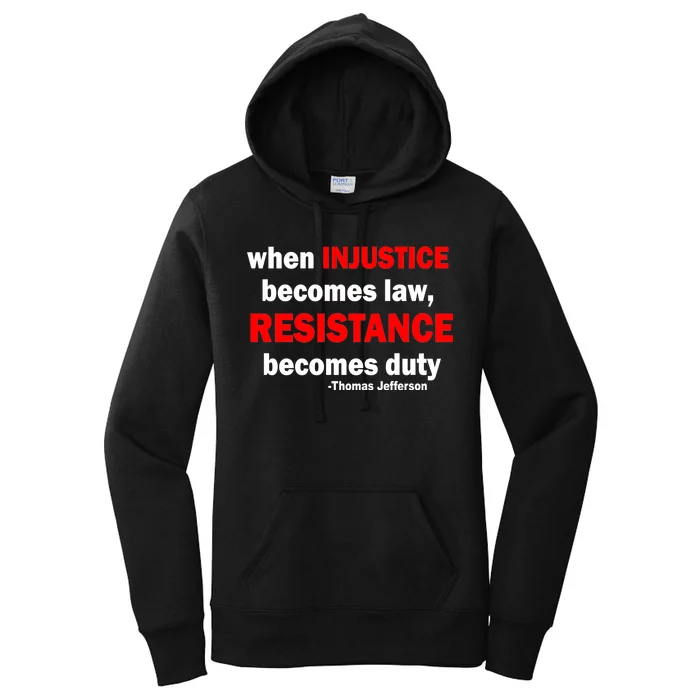 Injustice Becomes Law Resistance Duty Women's Pullover Hoodie