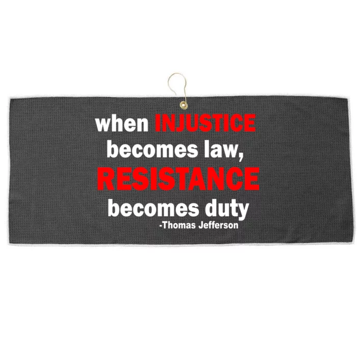 Injustice Becomes Law Resistance Duty Large Microfiber Waffle Golf Towel